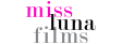 Miss Luna Films