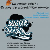 Photo Le projet BOTY : 15 ans de compétition hip-hop